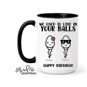 Funny Birthday Coffee Mug For Dad Personalized With Kids Names, We Used To Live In Your Balls Mug, Dad Coffee Cup, Custom Gift For Dad