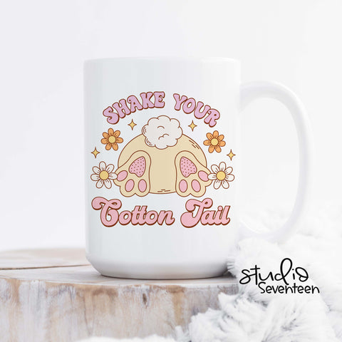 Shake Your Cotton Tail Easter Coffee Mug, Spring Decor Cup