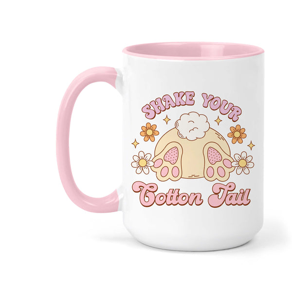 Shake Your Cotton Tail Easter Coffee Mug, Spring Decor Cup